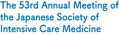 The 53rd Annual Meeting of the Japanese Society of Intensive Care Medicine
